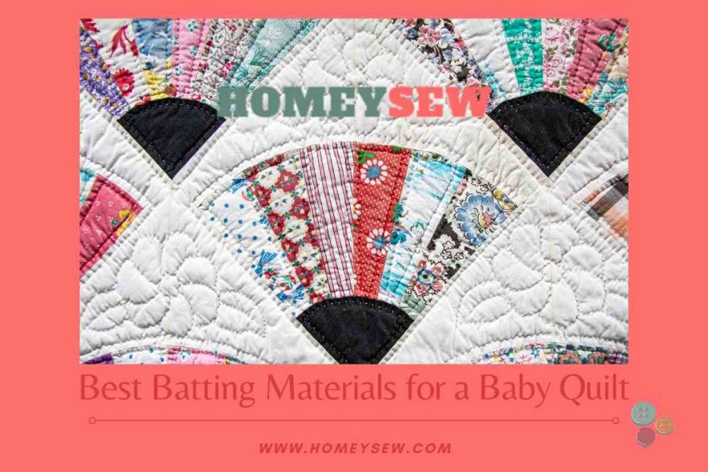 Best Batting Materials for a Baby Quilt
