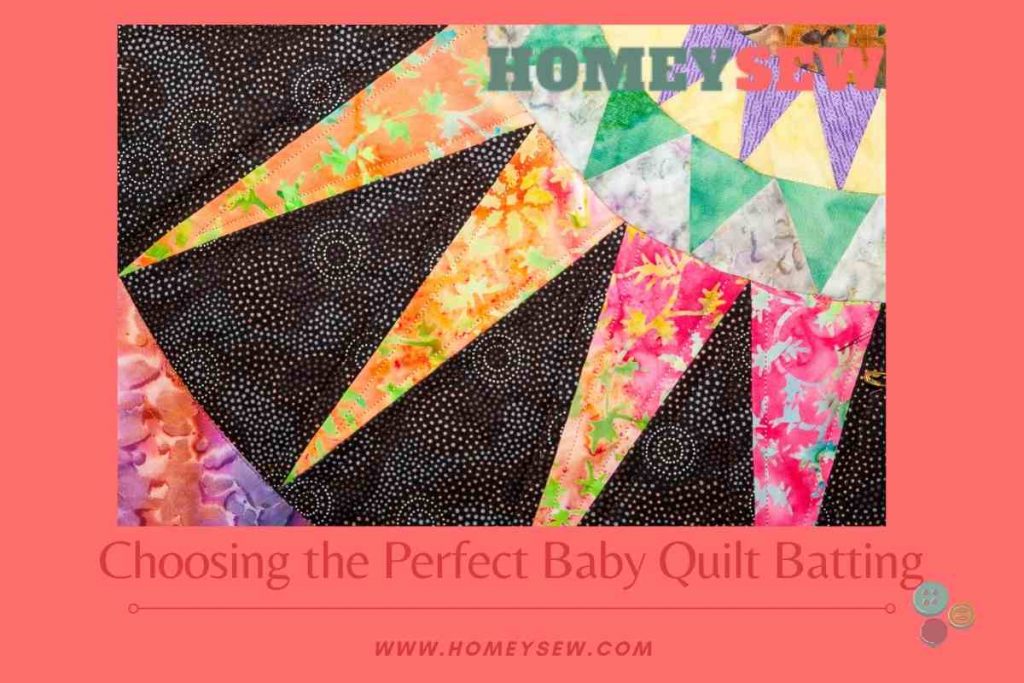 Choosing the Perfect Baby Quilt Batting