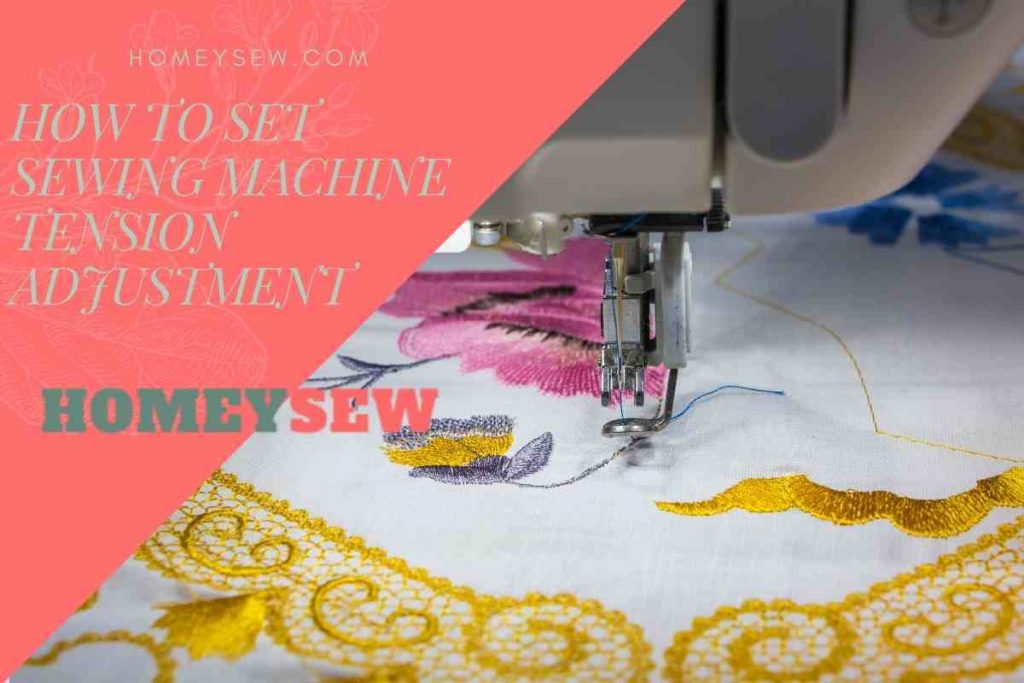 How To Set Sewing Machine Tension Adjustment